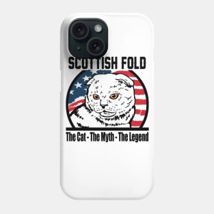 Scottish Fold - The Cat The Myth The Legend Phone Case