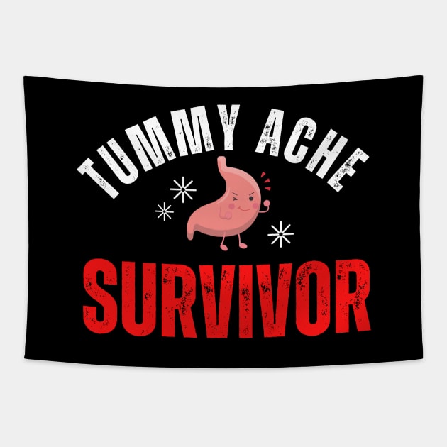 Funny Tummy Ache Survivor Tapestry by MalibuSun