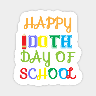 happy 100th day of school Magnet