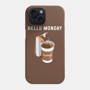 Hello Monday, Can’t Get Enough Coffee Phone Case