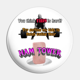 You Think THIS is hard? (Ham Tower) Pin
