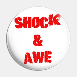 Shock and Awe Pin