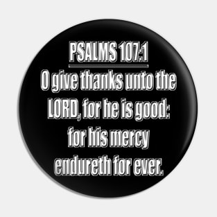 Psalm 107:1 KJV Pin