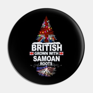 British Grown With American Samoan Roots - Gift for American Samoan With Roots From American Samoa Pin
