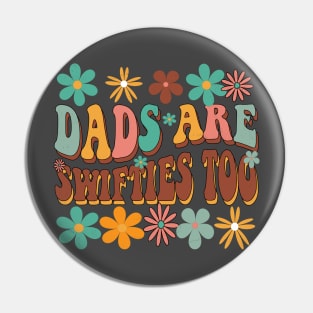 Funny Father's Day Dads Are Swifties Too Pin