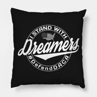 I Stand With Dreamers Pillow