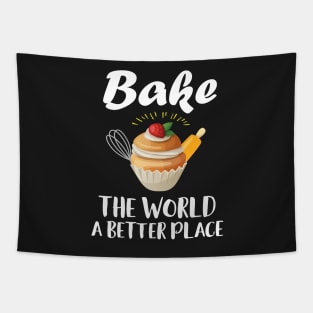 Bake The World A Better Place Tapestry