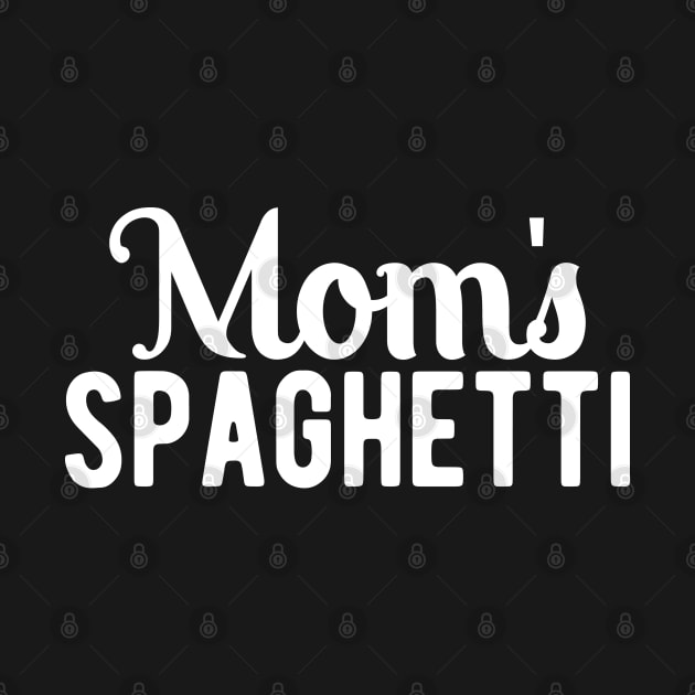 Mom's Spaghetti by KC Happy Shop