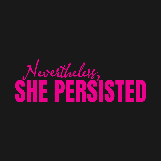 She Persisted by Teamtsunami6