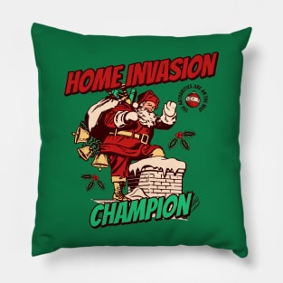 Santa Claus Home Invasion Champion Since Forever Pillow