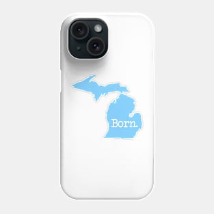 Michigan Born MI Detroit Blue Phone Case