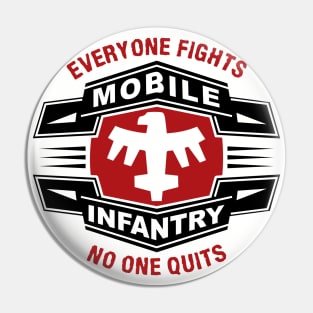 Mobile Infantry Motto Pin