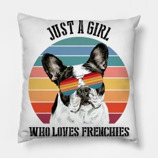 Just a girl Who loves frenchies Pillow