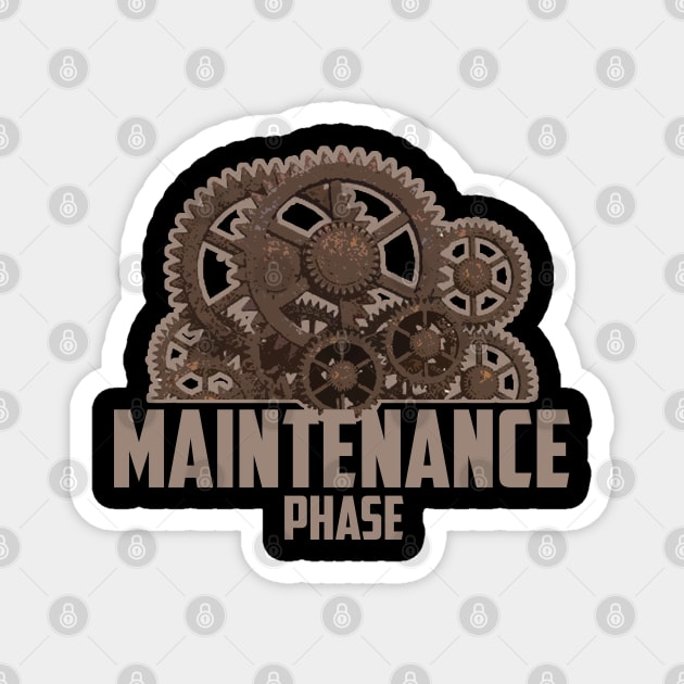 maintenance phase gear Magnet by Dami BlackTint