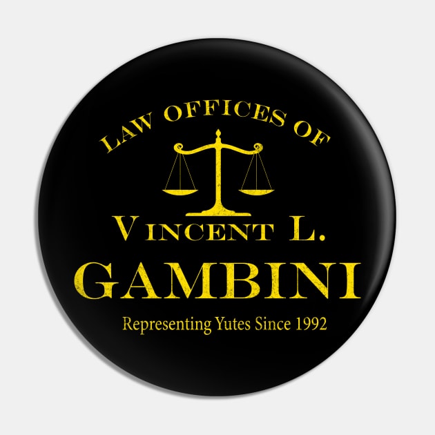 Law Offices of Vincent L. Gambini - vintage logo Pin by BodinStreet