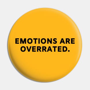 emotions are overrated Pin