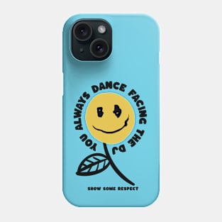 Dance Facing The DJ - Phone Case