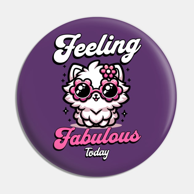 Feeling Fabulous Today - Cat with Pink Flower Sunglasses Pin by Pink & Pretty