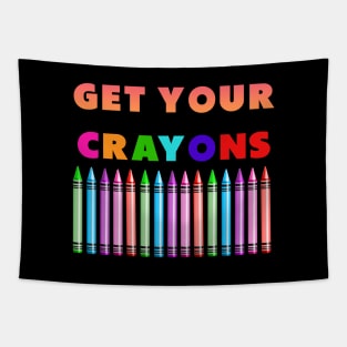 get your cray on first day of school colorful Tapestry