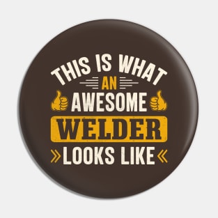 This is what an awesome welder looks like Pin