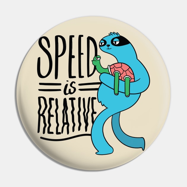 Speed is relative Pin by ShirtsBarn