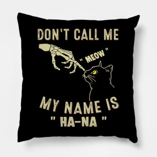 Don't Call Me "Meow" - My Name Is Ha Na Pillow