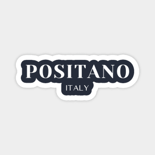 Positano Gift Positano Italy Travel Addict Gift Magnet