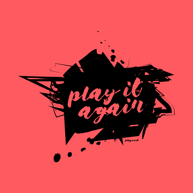 Play it Again by PlayWork
