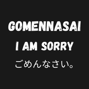 I'm sorry gomennasai Japanese traduction cute black and white T-Shirt