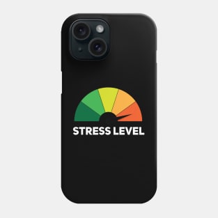 Stress Level Phone Case