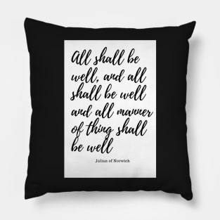 all shall be well Pillow