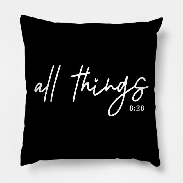 all things together work for good - Romans 8:28 - Manifest Pillow by geekmethat