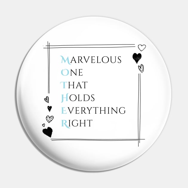 Marvelous One That Holds Everything Right - Best Mother Acrostic Pin by Wolshebnaja