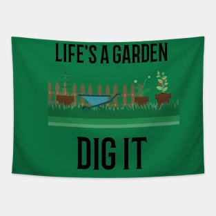 Life's a Garden, Dig it Gardening Tapestry