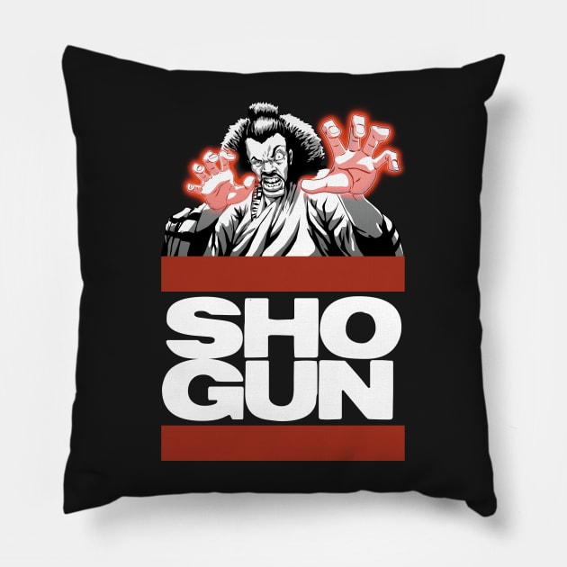 The baddest ShoGun Pillow by Styleuniversal