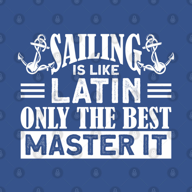 Discover Captain Sailboat Sailing - Sailboat - T-Shirt