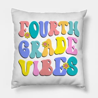 Fourth Grade Vibes First Day Back to School Teacher Students Pillow
