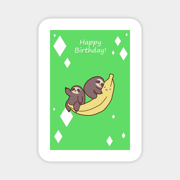 "Happy Birthday" Sloths and Giant Banana Magnet by saradaboru