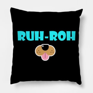 Ruh-roh Pillow