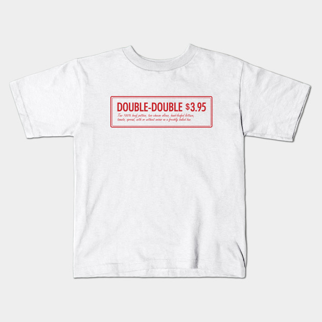 In N Out Double Double Animal Style Burger In N Out Kids T