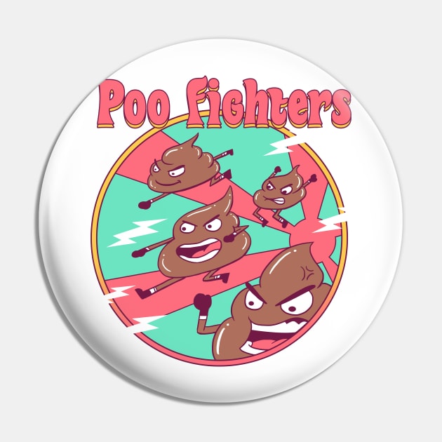 Poo Fighters Pin by Vincent Trinidad Art