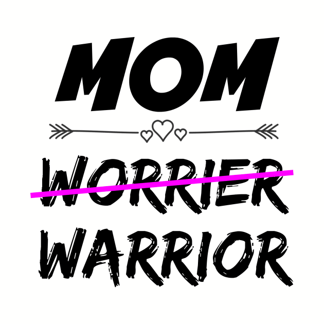 Mom Warrior by MomWarrior