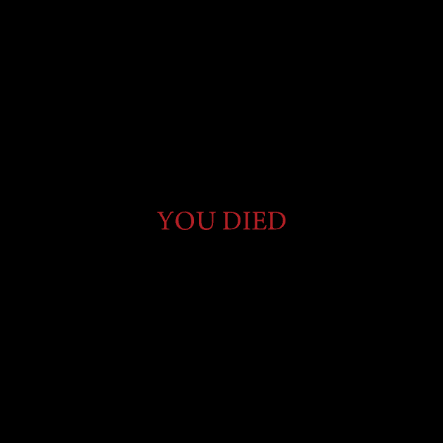 You Died... by JJFDesigns