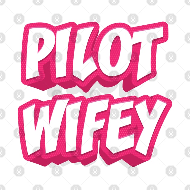 PILOT WIFEY by STUDIOVO