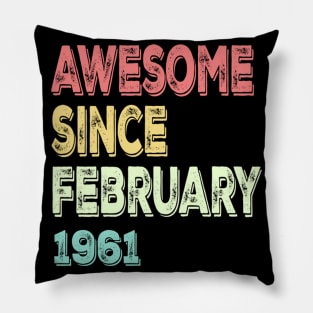 awesome since february 1961 Pillow