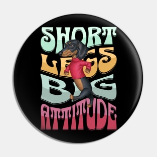 Cute Doxie Dog walking with attitude on Dachshund Short Legs Big Attitude Pin