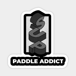 SUP: Paddle addict Magnet