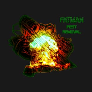 FATMAN PEST REMOVAL (High Rads Version) T-Shirt