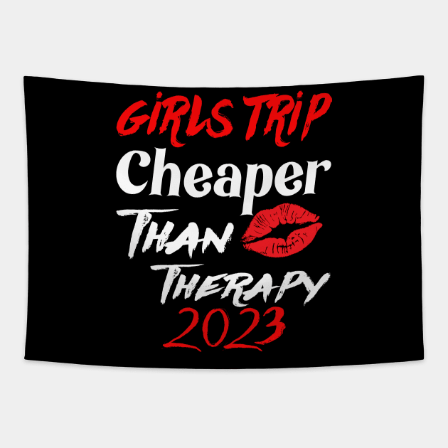 girls trip cheaper than therapy 2022 Tapestry by Darwish
