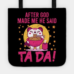 TaDa Chubby cat eating ramen with Distressed TaDa Cat Ramen bowl Tote